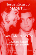 Avec Fidel et le Che